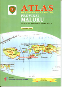 Image of Atlas: Bernuansa Tematik Provinsi Maluku