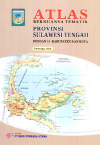 Image of Atlas: Bernuansa Tematik Provinsi Sulawesi Tengah