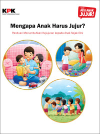 Image of Agar Anak Jujur : Panduan Menumbuhkan Kejujuran kepada Anak Sejak Dini